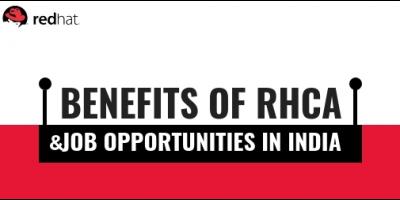 Benefits of RHCA certification